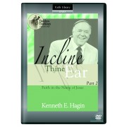 Incline Thine Ear Part 2 (1 DVD) - Kenneth E Hagin
